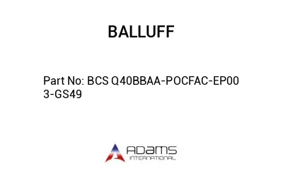 BCS Q40BBAA-POCFAC-EP00	3-GS49								