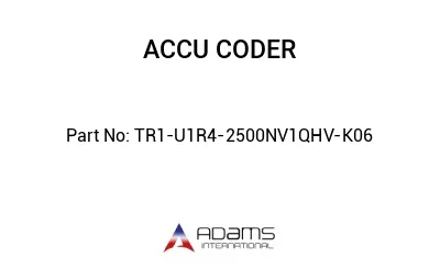 TR1-U1R4-2500NV1QHV-K06