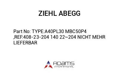 TYPE:A40PL30 MBC50P4 ,REF:408-23-204 140 22~204 NICHT MEHR LIEFERBAR